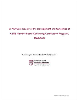 a narrative review of the development and outcomes of ABMS member board continuing certification programs 2000-2024 title sheet